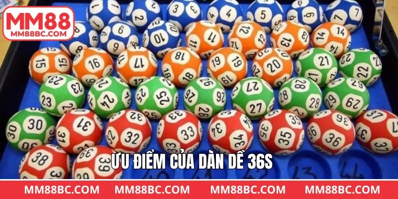 Ưu thế nổi trội khi áp dụng chiến thuật dàn đề 36s